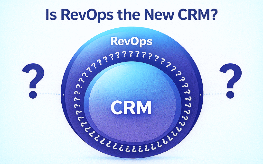 Is RevOps the New CRM?